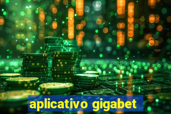 aplicativo gigabet